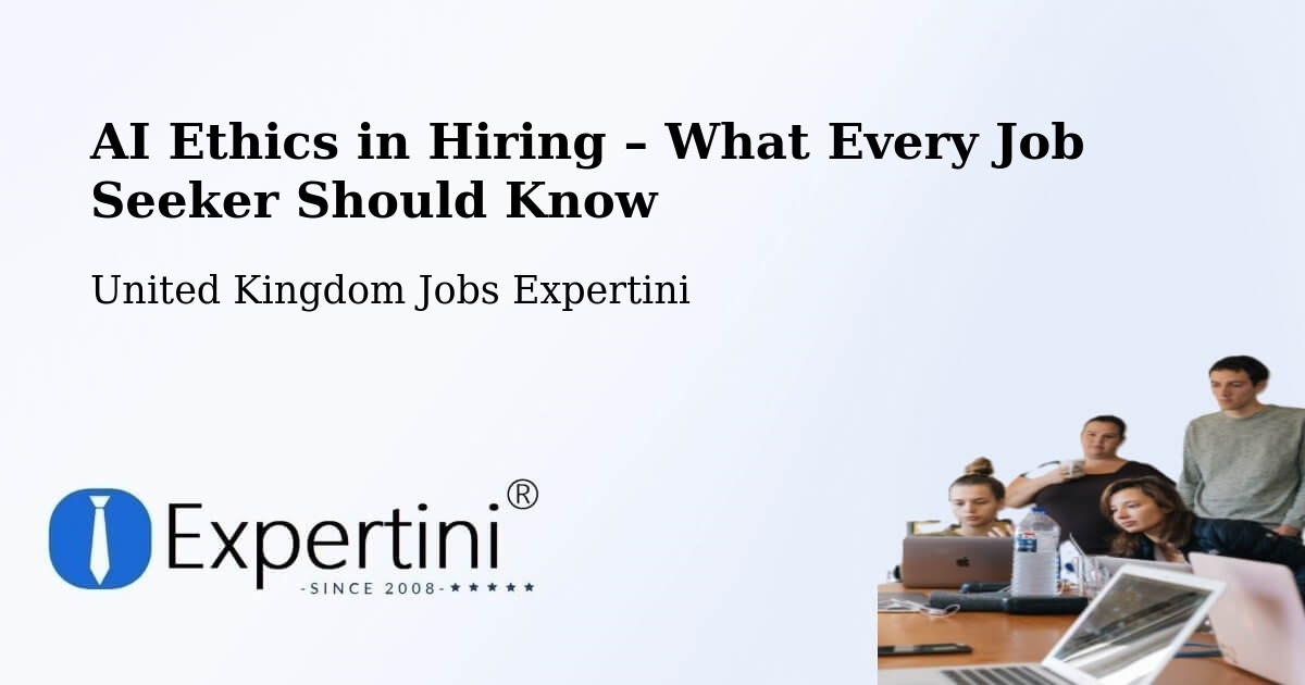 AI Ethics in Recruitment & Hiring – Earlsfield - Earlsfield, United Kingdom Jobs Expertini