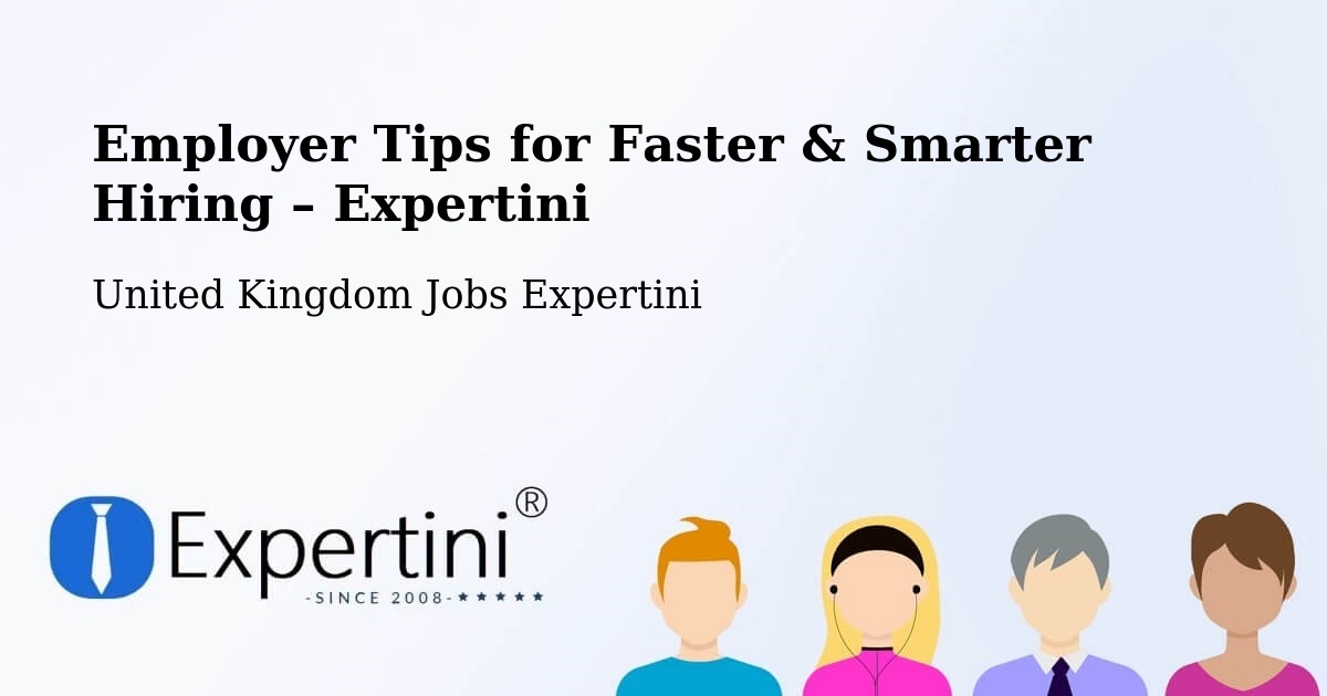Employer Tips for Hiring & Recruitment – Earlsfield - Earlsfield, United Kingdom Jobs Expertini